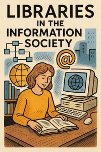 Libraries in the Information Society