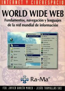 Libro World Wide Web: fundamentos, navegación y lenguajes de la red mundial de información